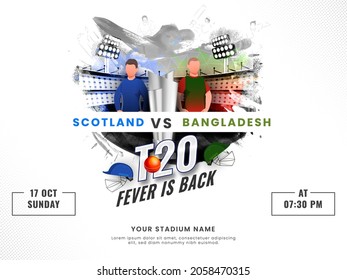 T20 Fever Is Back Concept With Participating Team Scotland VS Bangladesh Of Faceless Cricket Players And 3D Silver Trophy Cup On Brush Effect Stadium Background.