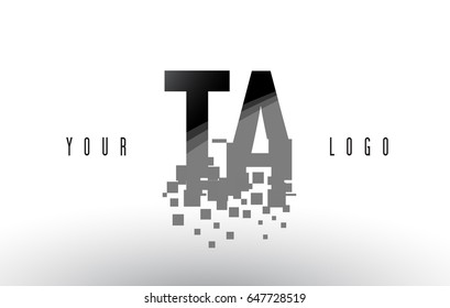 TA T A Pixel Letter Logo with Digital Shattered Black Squares. Creative Letters Vector Illustration.