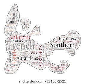 TAAF shape filled with country names in many languages. TAAF map in word cloud style. Neat vector illustration.