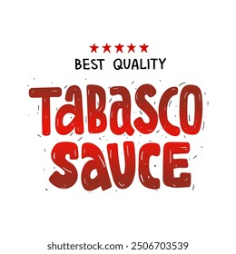 Tabasco-Sauce. Würzige rote Pfeffersauce. Handgezeichnete Typografie für Etikett, Aufkleber und Logo. Doodle-Stil. Vektordatei.