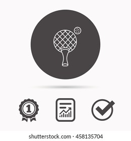 Table tennis icon. Ping pong sign. Professional sport symbol. Report document, winner award and tick. Round circle button with icon. Vector