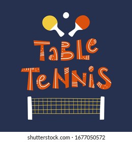 Table tennis lettering, elements of rackets, ball and net - Hand drawn vector illustration on dark blue background, design for ping pong flyer, card, banner