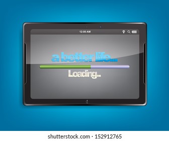 Tablet computer with the message "a better life" and a loading bar on the screen. (EPS10 Vector)