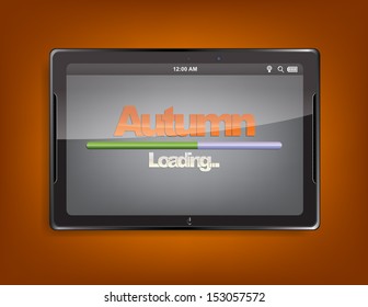 Tablet computer with the message "Autumn" and a loading bar on the screen. (EPS10 Vector)