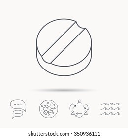 Tablet icon. Medicine drug sign. Pharmaceutical cure symbol. Global connect network, ocean wave and chat dialog icons. Teamwork symbol.