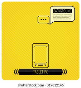 Tablet PC icon. Touchscreen pad sign. Chat speech bubbles. Orange line background. Vector.