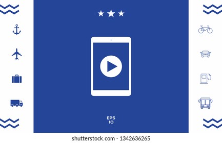 Tablet with  play button Icon. Graphic elements for your design