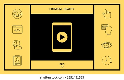 Tablet with  play button Icon. Graphic elements for your design