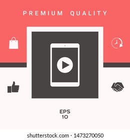 Tablet with play button Icon. Graphic elements for your design