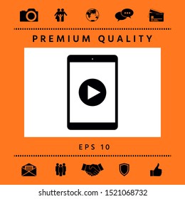 Tablet with play button Icon. Graphic elements for your design