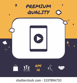 Tablet with play button Icon. Graphic elements for your design