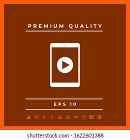 Tablet with play button Icon. Graphic elements for your design
