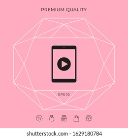 Tablet with play button Icon. Graphic elements for your design