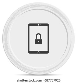 Tablet or smartphone security concept icon.
