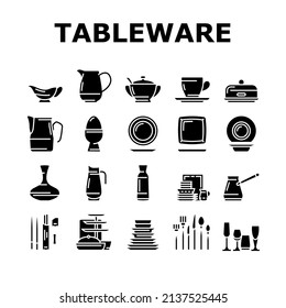 Tableware For Banquet Or Dinner Icons Set Vector. Plate For Meal And Cup Drink, Spoon And Fork, Glass Carafe Decanter Water Tableware. Kitchen Utensil Accessories Glyph Pictograms Black Illustrations
