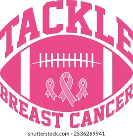 Tackle Breast Cancer Shirt, Football, Ribbon, Pink