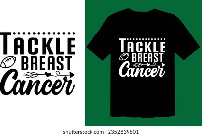 Tackle Breast Cancer T shirt, Cancer SVG Design, Cancer File