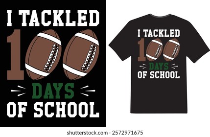 I Tackled 100 Days of School,Teacher Shirt, 100 Days of School, Gift For Teacher.Teacher Gifts, 100 Days Brighter,Back to School Shirt, 100th Day Of School Celebration