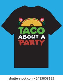 TACO About A Party T Shirt Design