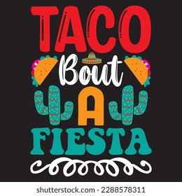 Taco Bout a Fiesta T-shirt Design Vector File svg