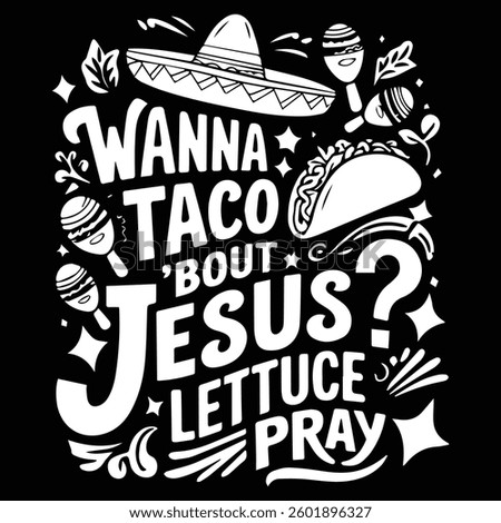TACO BOUT JESUS graphic design for Taco lovers