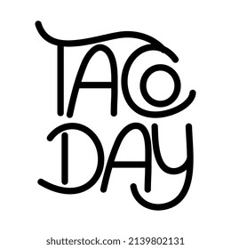 Taco day, national Mexican celebration holiday. Traditional Latin American taco fast food menu