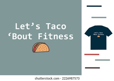 Taco and fitness t shirt design