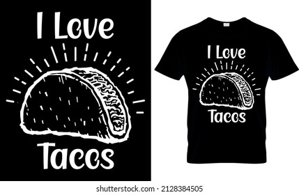 Taco Lover T shirt - Tacos T shirt Design Template