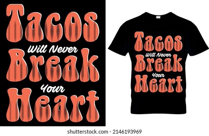 Taco Lover T-shirt Design, Mexican food, fast food, taco t-shirt print With colorful illustration, Funny Tacos decorative elements.