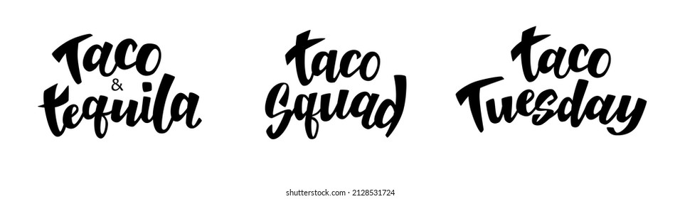 Taco quotes hand lettering text. Good for t-shirt design. Hand drawn. Vector illustration.