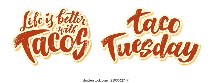 Taco quotes hand lettering text. Good for t-shirt design. Hand drawn. Vector illustration.