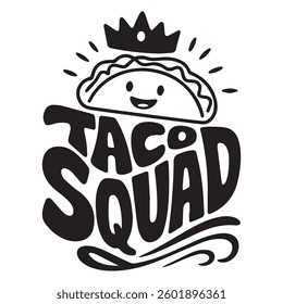 TACO SQUAD graphic design for Taco lovers