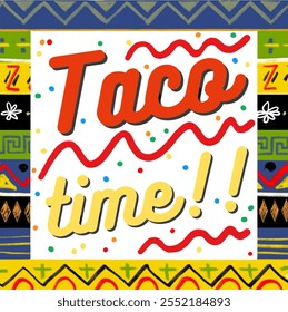 Hora do Taco, cartaz divertido e colorido da fronteira mexicana. Perfeito para festas, menus, postagens de mídia social, feiras de alimentos, etc.