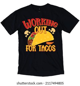 Taco t-shirt design for taco t-shirt lover