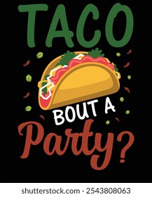  Taco T-shirt design. Unique, And Colorful Taco T-Shirt Design.