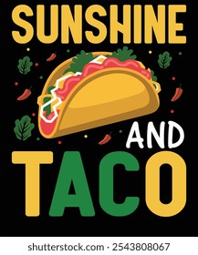  Taco T-shirt design. Unique, And Colorful Taco T-Shirt Design.