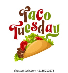 Taco tuesday with meat and vegetables. Mexican hand drawn lettering quote. Food with tortilla, tomato. Typography vector illustration.