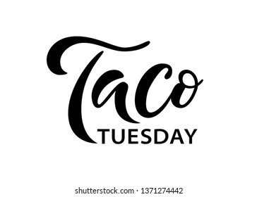 Taco Tuesday. Vector illustration. Promotion sign graphic ptint. Traditional mexican cuisine. Taco tuesday event advertising label word. Hand drawn black text logo isolated on white background.