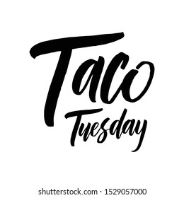 Taco Tuesday. Vector illustration. Promotion sign graphic ptint. Traditional mexican cuisine.  Hand drawn black text isolated on white background.