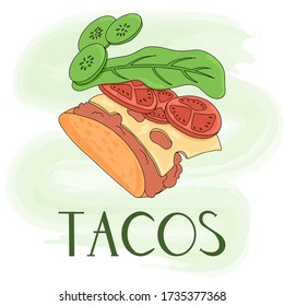 Taco vector cartoon card design with hand drawn lettering. Hand drawn traditional Mexican fastfood with tortilla, leaves lettuce, cheese, tomato, forcemeat, sauce.