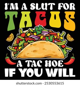 Taco Vector graphics typography T shirt Design, Tacos vector.