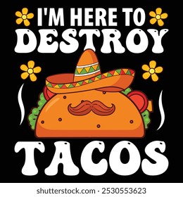 Taco Vector graphics typography T shirt Design, Tacos vector.