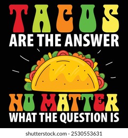 Taco Vector graphics typography T shirt Design, Tacos vector.