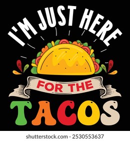 Taco Vector graphics typography T shirt Design, Tacos vector.