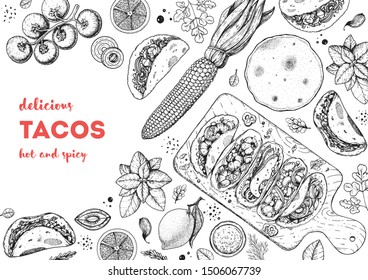 Tacos cooking and ingredients for tacos, sketch illustration. Mexican cuisine frame. Fast food menu design elements. Tacos hand drawn frame. Mexican food. 