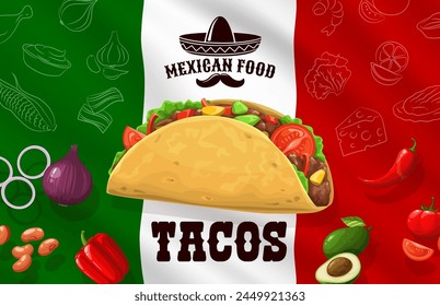 Tacos day banner with Mexican flag and ingredients onion, beans, bell pepper and avocado, jalapeno pepper and tomatoes. Vector national background in traditional colors of Mexico and tex mex food meal