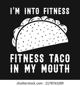  Tacos Funny Fitness Vector T-Shirt