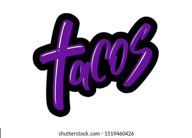 Tacos hand drawn modern brush lettering text. Vector illustration logo for print and advertising