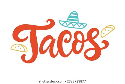 Tacos hand written lettering logo  emblem. Mexican cafe, restaurant menu badge typography. Street food. Modern calligraphy. Vector illustration.