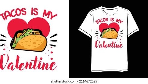 Tacos Love Heart Valentines Day Boys Girls Kids T-Shirt Design